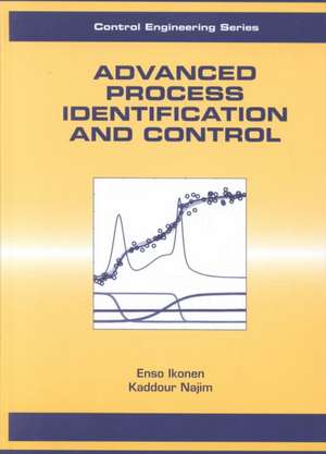 Advanced Process Identification and Control de Enso Ikonen