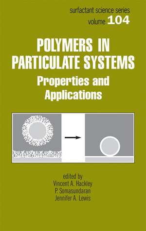 Polymers in Particulate Systems: Properties and Applications de Vincent Hackley