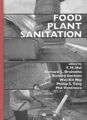 Food Plant Sanitation de Y. H. Hui