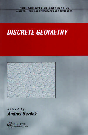 Discrete Geometry de Andras Bezdek