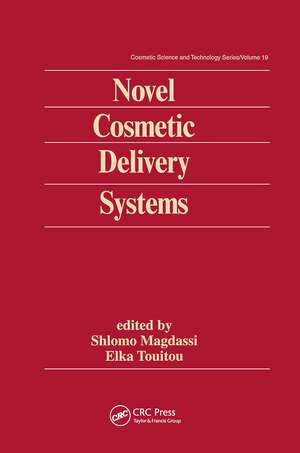 Novel Cosmetic Delivery Systems de Elka Touitou