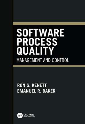 Software Process Quality: Management and Control de Ron S. Kenett