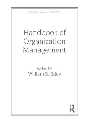 Handbook of Organization Management de W. B. Eddy