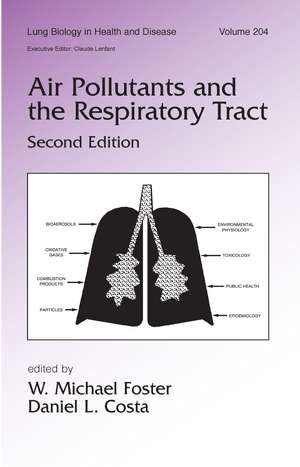 Air Pollutants and the Respiratory Tract de W. Michael Foster