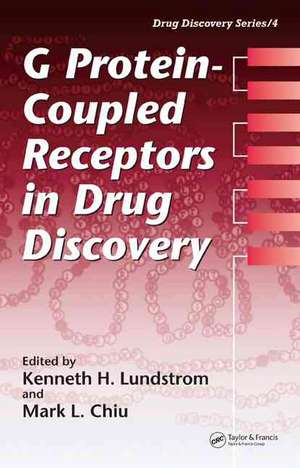 G Protein-Coupled Receptors in Drug Discovery de Kenneth H. Lundstrom