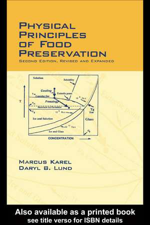 Physical Principles of Food Preservation: Revised and Expanded de Marcus Karel