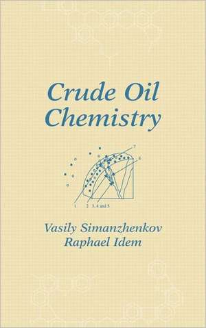 Crude Oil Chemistry de Vasily Simanzhenkov