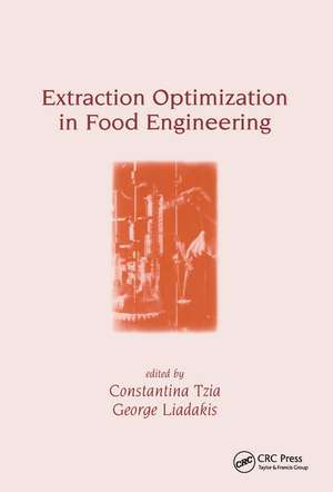 Extraction Optimization in Food Engineering de Constantina Tzia