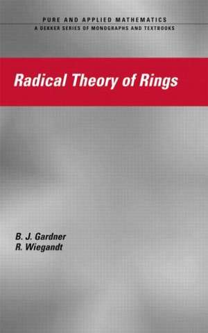 Radical Theory of Rings de J. W. Gardner