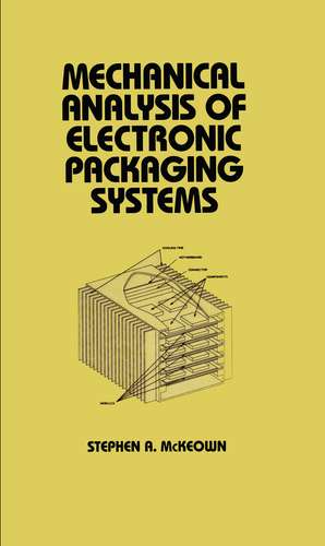 Mechanical Analysis of Electronic Packaging Systems de Mckeown