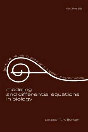 Modeling and Differential Equations in Biology de T. A. Burton