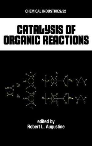 Catalysis of Organic Reactions de Robert L. Augustine