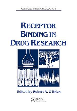 Receptor Binding in Drug Research de Robert A. O'Brien