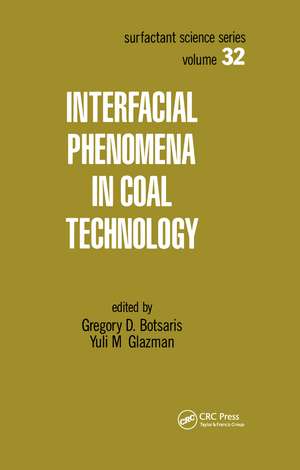 Interfacial Phenomena in Coal Technology de Gregory D. Botsaris