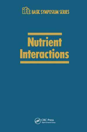 Nutrient Interactions de C.E. Bodwell