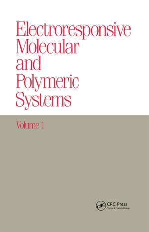 Electroresponsive Molecular and Polymeric Systems: Volume 1: de Terje A. Skotheim