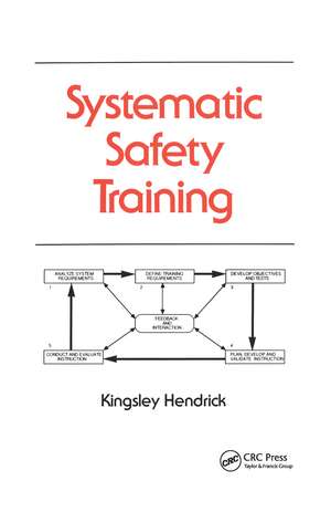 Systematic Safety Training de Kingsley Hendrick