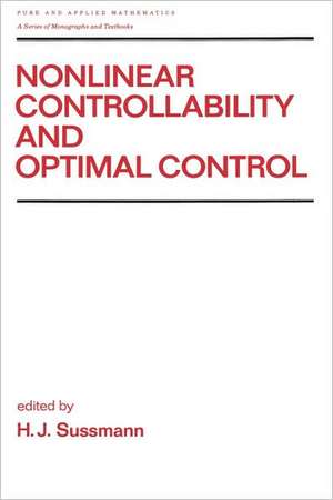 Nonlinear Controllability and Optimal Control de H.J. Sussmann