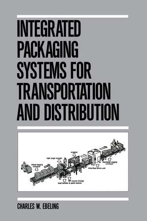 Integrated Packaging Systems for Transportation and Distribution de Ebeling