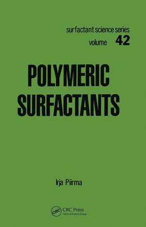 Polymeric Surfactants de Irja Piirma