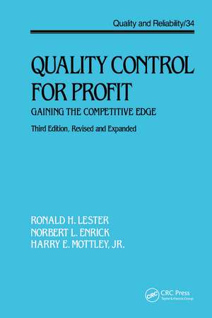 Quality Control for Profit: Gaining the Competitive Edge, Third Edition, de Ronald H. Lester