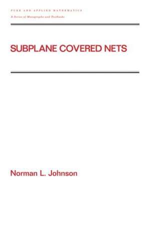 Subplane Covered Nets de Norman L. Johnson