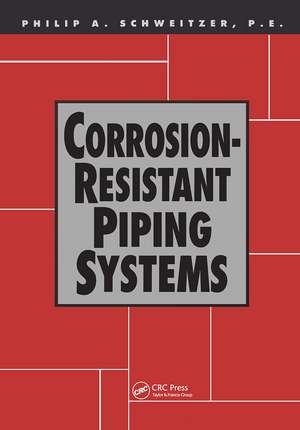 Corrosion-Resistant Piping Systems de Philip A. Schweitzer, P.E.