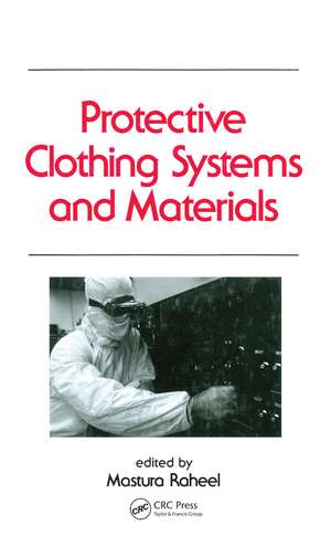 Protective Clothing Systems and Materials de Mastura Raheel