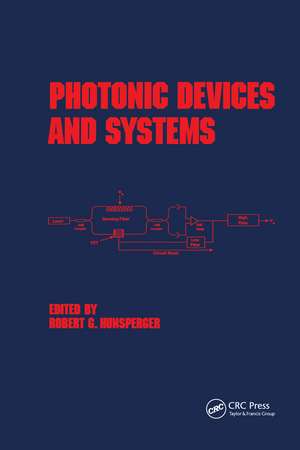 Photonic Devices and Systems de Robert G. Hunsperger