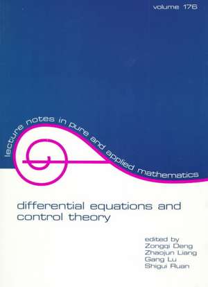 Differential Equations and Control Theory de Z. Deng