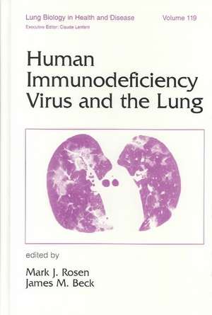 Human Immunodeficiency Virus and the Lung de Mark J. Rosen