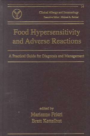 Food Hypersensitivity and Adverse Reactions: A Practical Guide for Diagnosis and Management de Marianne Frieri