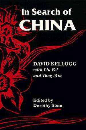 In Search of China de Dave Kellogg