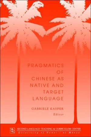 Kasper: Pragmatics of Chinese de Gabriele Kasper