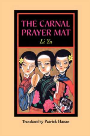 Carnal Prayer Mat de Li Yu