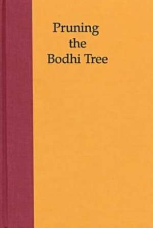 Pruning the Bodhi Tree de Jamie Hubbard