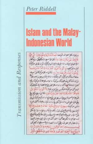 Riddell: Islam & Malay-Indonesian de Peter G. Riddell