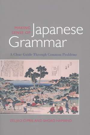 Making Sense of Japanese Grammar (Paper) de Zelijko Cipris