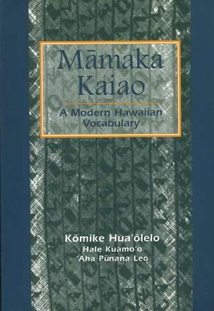 Mamaka Kaiao: Modern Hawaiian Vocabulary de Komike Hua'olelo