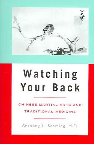 Watching Your Back de Anthony L. Schmieg