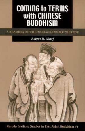 Coming to Terms with Chinese Buddhism: A Reading of the Treasure Store Treatise de Robert H. Sharf