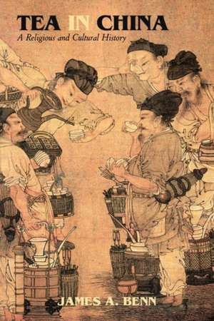 Tea in China de James A Benn