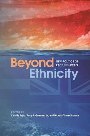 Beyond Ethnicity de Camilla Fojas