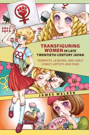 Transfiguring Women in Late Twentieth-Century Japan de James Welker