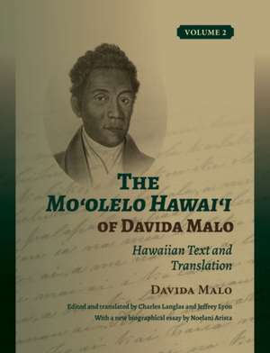 The Mo&#699;olelo Hawai&#699;i of Davida Malo Volume 2 de Davida Malo