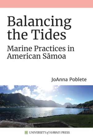Balancing the Tides de JoAnna Poblete