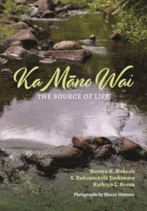 Ka M&#257;no Wai de Noreen K Mokuau