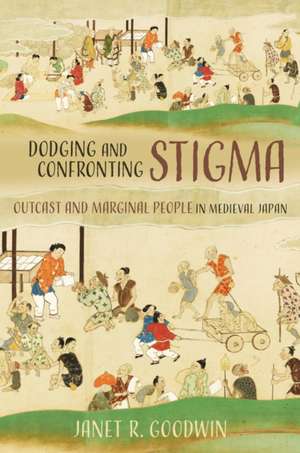 Dodging and Confronting Stigma de Janet R Goodwin