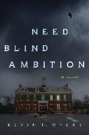 Need Blind Ambition de Kevin Myers