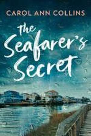 The Seafarer's Secret de Carol Ann Collins